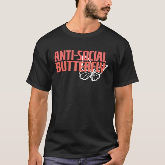 Anti Social Butterfly  Introvert Social Distancing T-shirt (Voorkant)