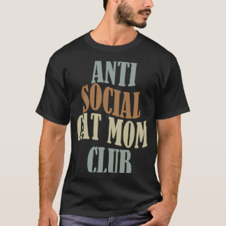 Anti-social Cat Ma Club 4 T-shirt