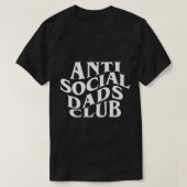 Anti-Social Dad Club Funny Father Day T-Shirt (Design voorkant)