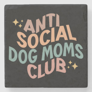 Anti Social Dog Moms Club Stenen Onderzetter