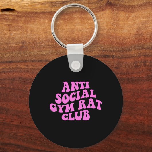 Anti Social Gym Rat Club Funny Gym Fitness Bodybui Sleutelhanger (Voorkant)