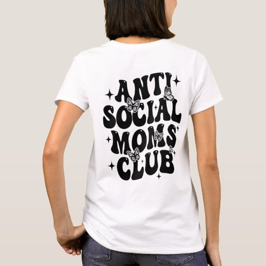 Anti-Social Moms Club T-shirt (Achterkant)