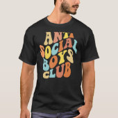 Anti-sociale boys Club Funny Introvert tegen de ma T-shirt (Voorkant)