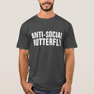 ANTI-SOCIALE BUTTERFLY, grappige T-Shirts