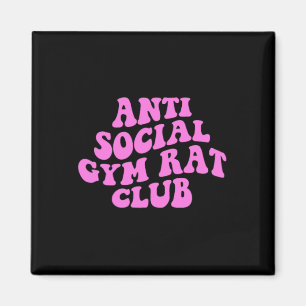 Anti Sociale Gym Rat Club Grappige Gym Fitness Bod Magneet