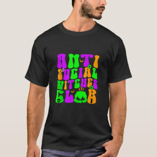 Anti sociale heksen club groovy grappige halloween t-shirt