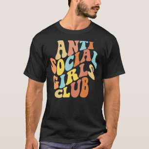 Anti-sociale meisjes Club T-shirt