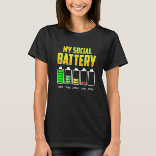 Anti-sociale Mijn sociale Batterij Introvert T-shirt