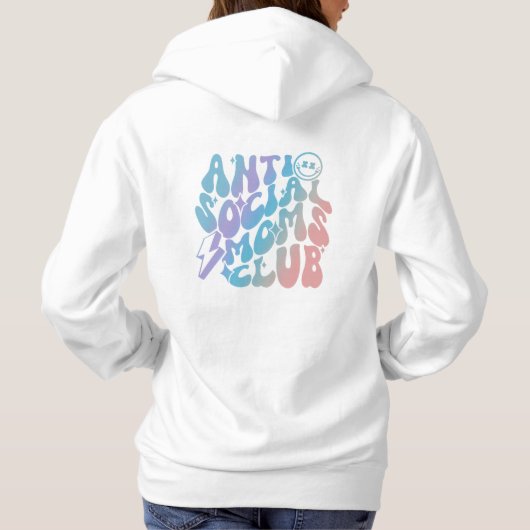 Anti-sociale Moeders Club Trendy Gift Hoodie (Achterkant)