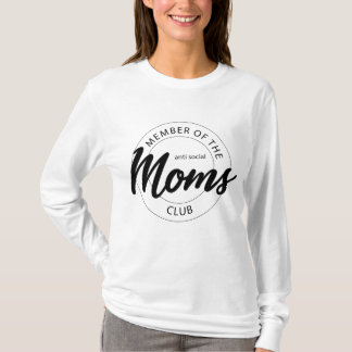 Anti-sociale Moms Club T-shirt