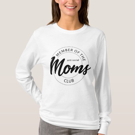 Anti-sociale Moms Club T-shirt (Voorkant)