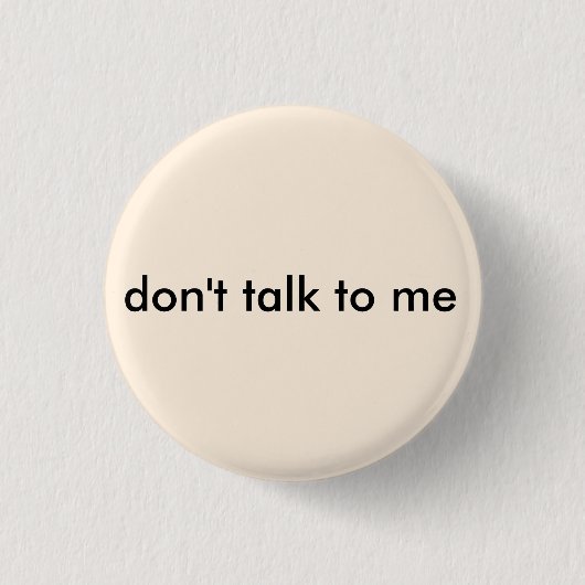 Anti-sociale praat niet tegen me Button (Voorkant)