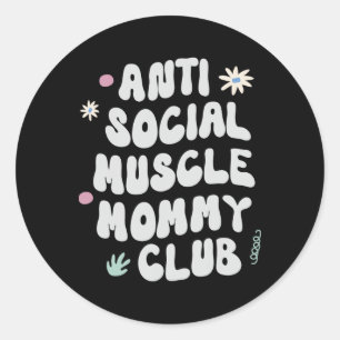 Anti Sociale Spier Moeder Club Gym Fun T-shirt Bod Ronde Sticker