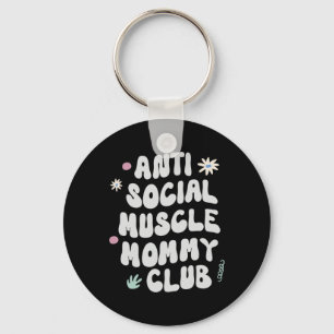 Anti Sociale Spier Moeder Club Gym Fun T-shirt Bod Sleutelhanger