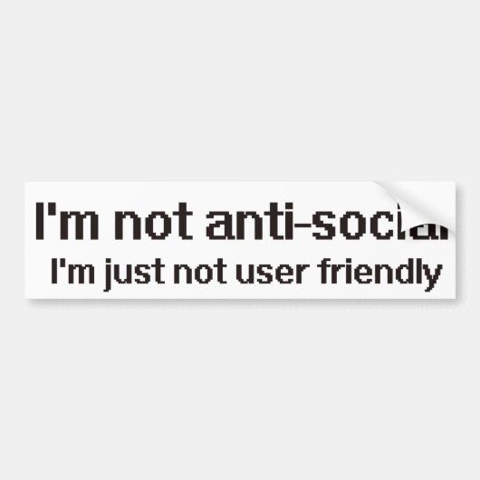 Anti-sociale Techie Geek Bumpersticker (Voorkant)