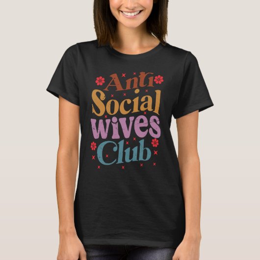 Anti-sociale Wives Club Retro 1 T-shirt (Voorkant)