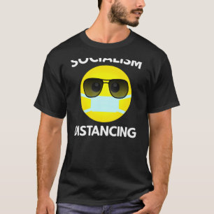 Anti-socialisme Sociale Verstoring Politieke Socia T-shirt