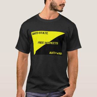 Anti-staat, anti-oorlog, vrije markten T-Shirt