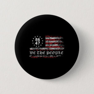 Anti Trump 8647 86 47 Amerikaanse vlag Wij het vol Ronde Button 5,7 Cm