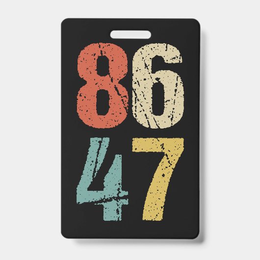 Anti-Trump - 86 47 I Badge (Voorzijde)