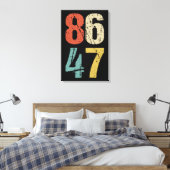 Anti-Trump - 86 47 I Canvas Afdruk (Insitu (Slaapkamer))