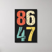 Anti-Trump - 86 47 I Canvas Afdruk (Voorkant)