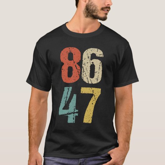 Anti-Trump - 86 47 I T-shirt (Voorkant)