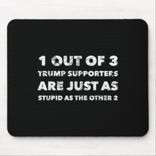 Anti-Trump-aanhangers zijn gewoon dom Muismat