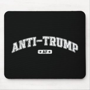 Anti Trump AF, Grappig Anti Trump T-shirt, Muismat
