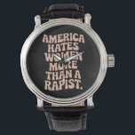 Anti-Trump Anti-MAGA Protest Feministische Activis Horloge<br><div class="desc">Anti-Trump Anti-MAGA Protest Feministische activist Trump is een verkrachter Amerika haat vrouwen reproductieve rechten</div>
