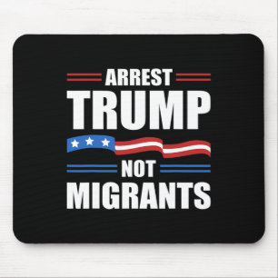 Anti Trump - Arresteer Trump Niet Migranten Grappi Muismat