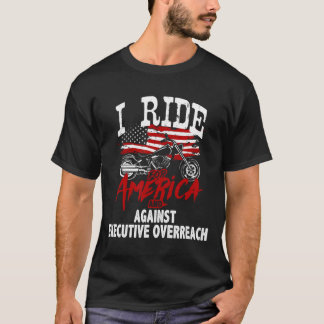 Anti Trump Biker Resist Against Executive Overreac T-shirt