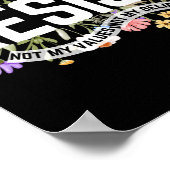 Anti-Trump Bloemen Weerstaan Niet Mijn President - Poster (Hoek)