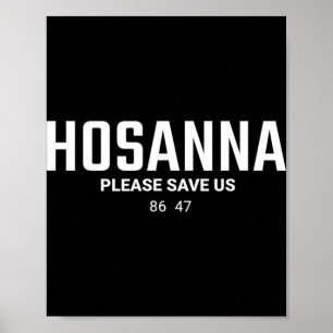 Anti Trump christen 86 47 Hosanna Red ons alstubli Poster