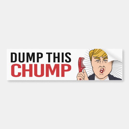Anti-Trump - Dump this Chump - Liberal Humor -.png Bumpersticker (Voorkant)