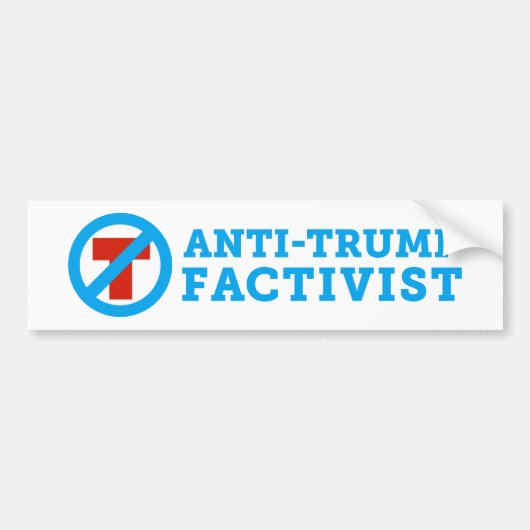 Anti-Trump FACTivist Bumpersticker (Voorkant)