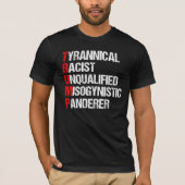 Anti Trump Funny Acronym T-shirt (Voorkant)