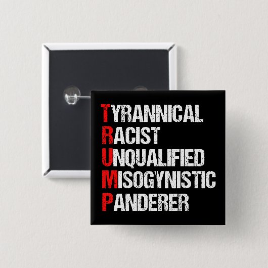 Anti Trump Funny Acronym Vierkante Button 5,1 Cm (Voorkant /achterkant)