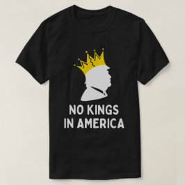 Anti-Trump geen koningen in Amerika T-shirt