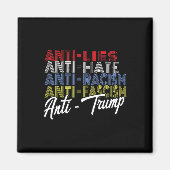 Anti Trump Haat Leugens en Fascisme Verzet Stemmin Magneet (Voorkant)