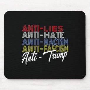 Anti Trump Haat Leugens en Fascisme Verzet Stemmin Muismat