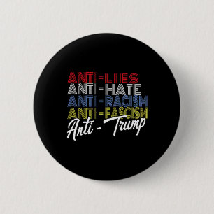 Anti Trump Haat Leugens en Fascisme Verzet Stemmin Ronde Button 5,7 Cm