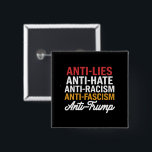 Anti Trump haat leugens en fascisme verzet zich te Vierkante Button 5,1 Cm<br><div class="desc">Anti Trump haat leugens en fascisme verzet zich tegen anti Trump 86 45</div>
