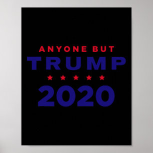 Anti Trump - Iedereen behalve Trump 2020 Poster