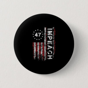 Anti Trump Impeach 47 Trump 47e President Vs Vlag Ronde Button 5,7 Cm