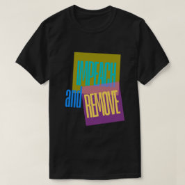 Anti Trump impeach & verwijderen T-shirt