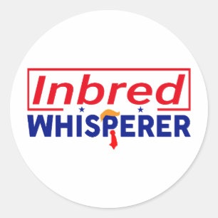 Anti-Trump - Inbred Whisperer Parodie Stickers