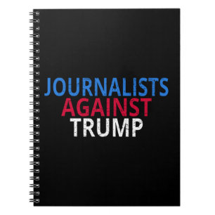 Anti-Trump - Journalisten tegen Trump Notitieboek