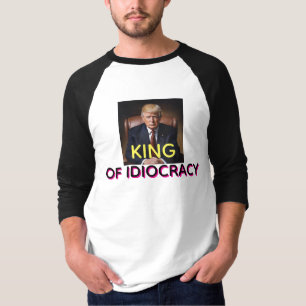 Anti-Trump Koning van Idiocratie T-shirt