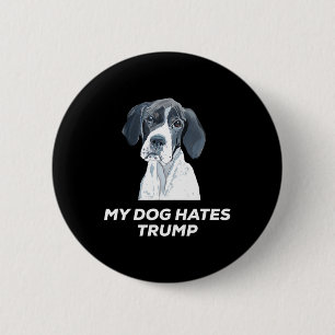 Anti Trump Mijn Hond Haat Trump Shirt Ronde Button 5,7 Cm